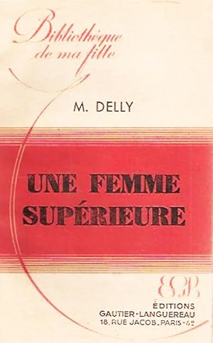 Imagen del vendedor de Une femme superieure a la venta por Livreavous