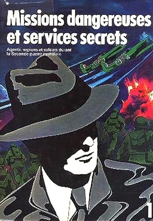 Missions dangereuses et services secret (2 volumes)