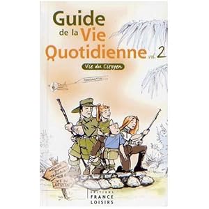 Imagen del vendedor de Guide de la vie quotidienne - Tome 2 : Vie du Citoyen a la venta por Livreavous