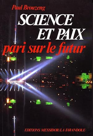 Seller image for Science et paix : pari sur le futur for sale by Livreavous