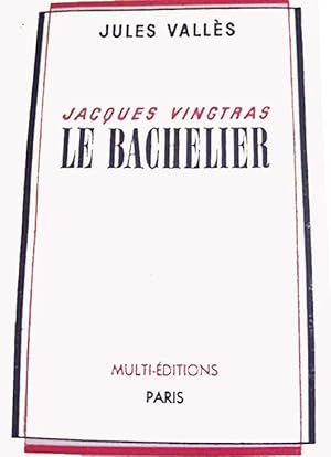 Image du vendeur pour Le bachelier - Jacques Vingtras mis en vente par Livreavous