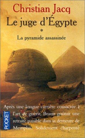 Bild des Verkufers fr La Pyramide assassine (Le Juge d'Egypte, tome 1) zum Verkauf von Livreavous