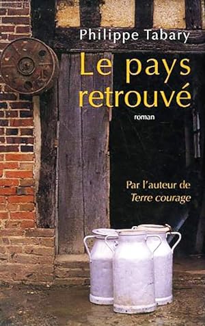 Seller image for Le pays retrouve Tabary for sale by Livreavous