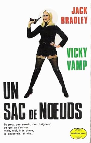 Image du vendeur pour Un sac de noeuds (VICKY VAMP) mis en vente par Livreavous