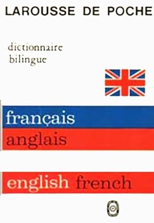 Larousse de poche Français Anglais - English French