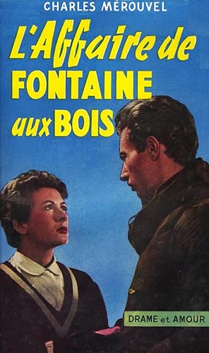 L'Affaire de Fontaine aux Bois
