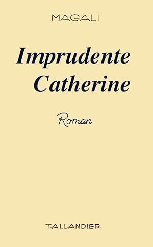 Imprudente Catherine