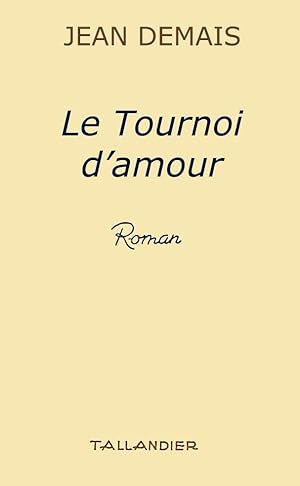 Seller image for Le Tournoi d'amour for sale by Livreavous