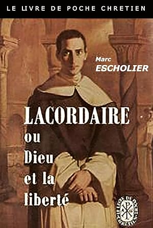 Seller image for Lacordaire ou Dieu et la libert for sale by Livreavous