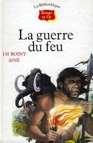 Seller image for La guerre du feu for sale by Livreavous