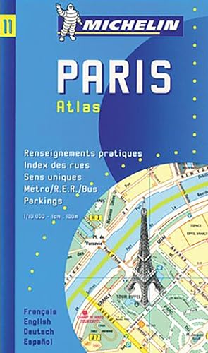 Paris Atlas, n° 11 Cartes Michelin (Edition Multilingue : français, anglais, allemand, espagnol)