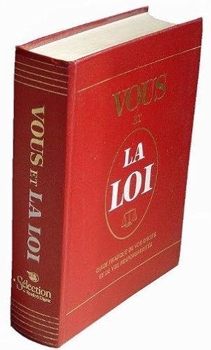 Vous et la Loi : Guide pratique de vos droits et de vos responsabilites