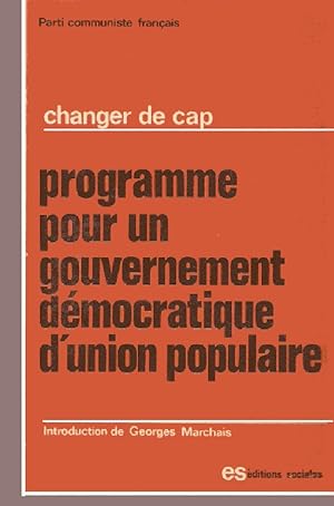 Changer de cap - programme pour un gouvernement démocratique d'union populaire