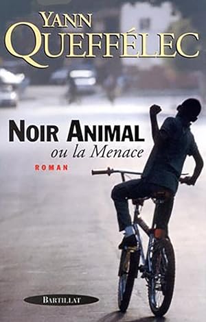 Image du vendeur pour Noir animal ou La menace mis en vente par Livreavous