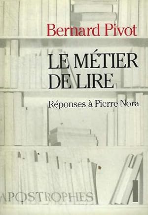 Le métier de lire - Réponses à Pierre Nora (Apostrophes)