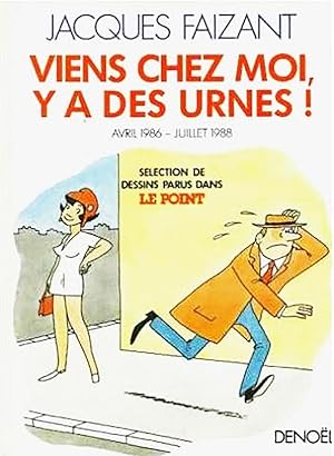 Viens chez moi, il y a des urnes ! (Avril 1986-Juillet 1988)