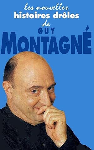 Image du vendeur pour Les nouvelles histoires drles de Guy Montagn mis en vente par Livreavous