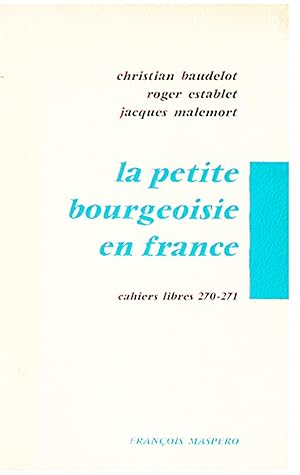 Seller image for La petite bourgeoisie en France for sale by Livreavous