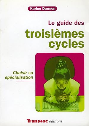 Le guide des troisièmes cycles