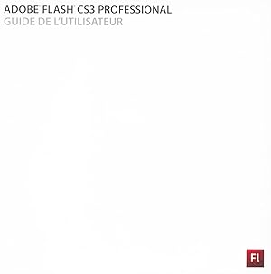 Adobe Flash CS3 Guide de l'Utilisateur