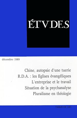 Etudes, Decembre Tome 371, n°5, 1989, Chine Autopsie d'une tuerie, RDA, Les Eglises evangeliques,...