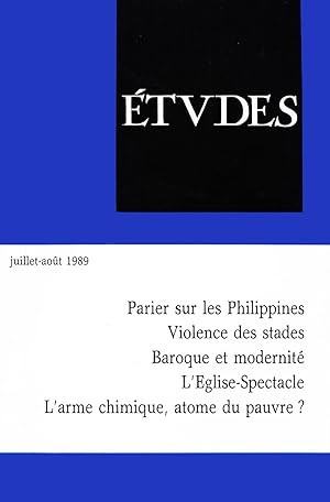 Etudes, Juillet-Aout Tome 371, n°1-2, 1989, Parier sur les Philippines, Violence des stades, Baro...
