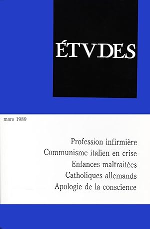 Etudes, Mars Tome 370, n°3, 1989, Profession infirmiere, Communisme italien en crise, Enfances ma...