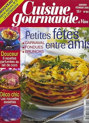 Cuisine Gourmande, Janvier-Février 2001, n°60, Petites fêtes entre amis