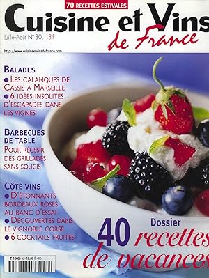 Cuisine & Vins de France, Juillet-Août 2001, N°80, 40 Recettes de vacances