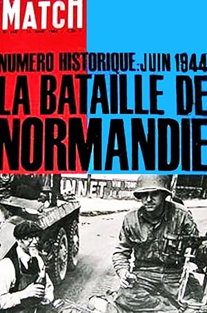 Paris Match, numero 792, Juin 1964, Numero historique, juin 1944, La bataille de Normandie