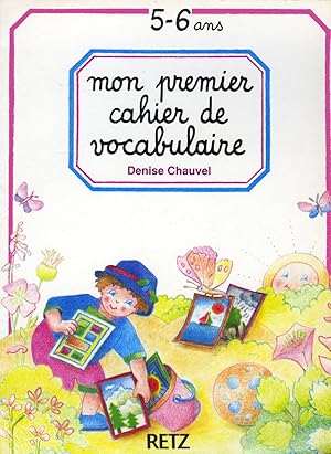 Mon premier cahier de vocabulaire 5-6 ans