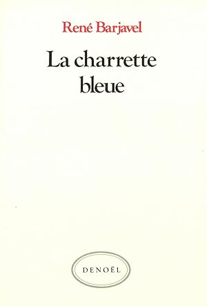 Image du vendeur pour La Charrette bleue mis en vente par Livreavous