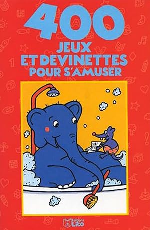 Seller image for 400 Jeux et Devinettes pour s'amuser for sale by Livreavous