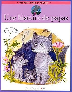 Image du vendeur pour Une histoire de papas mis en vente par Livreavous