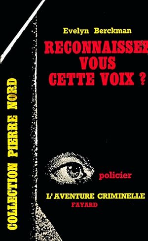 Reconnaisez-vous cette voix ?