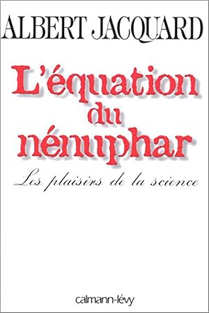 Image du vendeur pour L'quation du Nnuphar, Les plaisirs de la Science mis en vente par Livreavous
