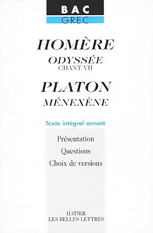 Bac Gec, Homere Odyssee Chant VII, Platon Ménexène, texte integral (en grec) annoté