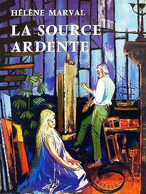 Seller image for La source ardente for sale by Livreavous