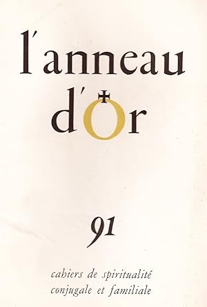 L'anneau d'or, Les cahiers de Spiritualite conjugale et familiale, numero 91