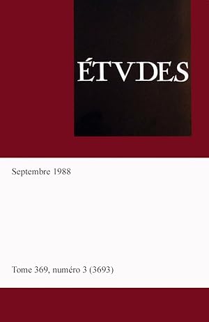 Etudes, revue fondee par des peres de la compagnie de Jesus, tome 369, numero 3 (3693), Septembre...