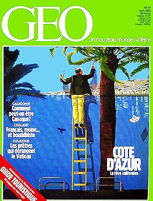 Geo - Un nouveau Monde La terre, numero 74, Avril 1985, Cote d'Azur, le reve