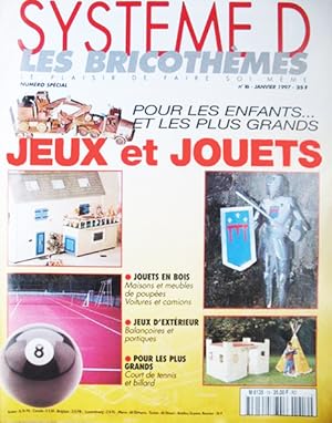 Systeme D, Les Bricothemes, le plaisir de faire soi-même, numero 16, Janvier 1997, Jeux et Jouets