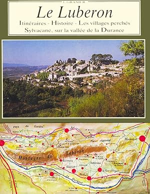 Le Luberon : Itineraires, Histoire, Les Villages Perches