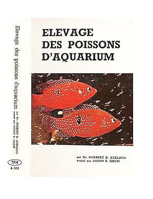 Imagen del vendedor de Elevage des poissons d aquarium (Tome 1) a la venta por Livreavous