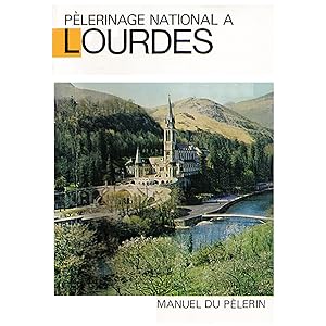 Pelerinage national a Lourdes - Association de Notre-Dame de Salut