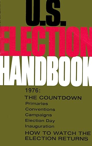 U.S. Election Handbook 1976 The countdown, How to Watch the Election Returns