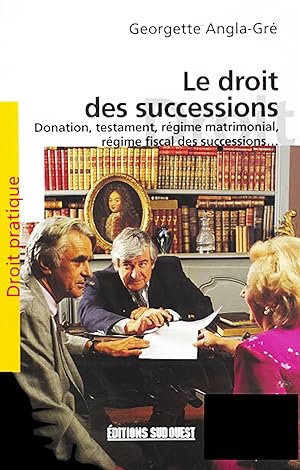 Le Droit des successions