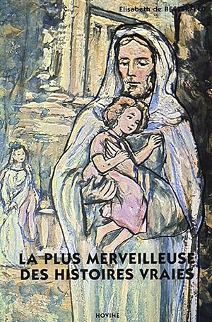 La plus merveilleuses des histoires vraies