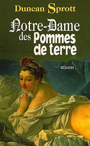Seller image for Notre-Dame des pommes de terre for sale by Livreavous