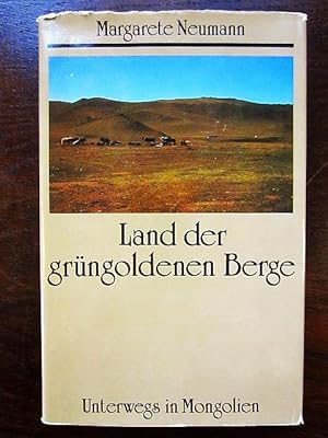 Seller image for Land der grüngoldenen Berge. Unterwegs in Mongolien for sale by Rudi Euchler Buchhandlung & Antiquariat